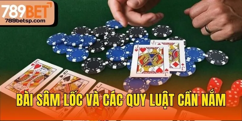Bài Sâm Lốc và các quy luật cần nắm