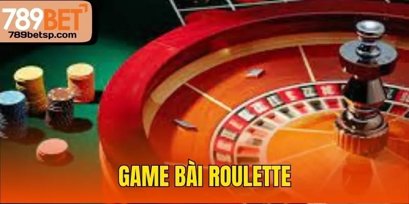 Game bài Roulette và thông tin cơ bản